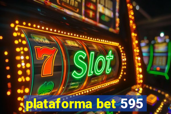 plataforma bet 595